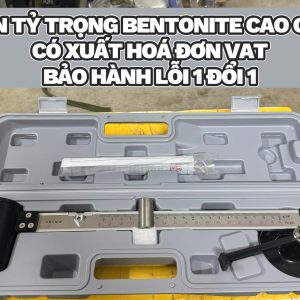 Cân tỷ trọng Bentonite Cao Cấp